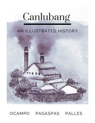 Canlubang, An Illustrated History (Part 1) by Junep Ocampo .